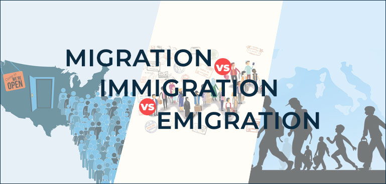 Migration Vs Immigration Vs Emigration - UK Immigration Firm