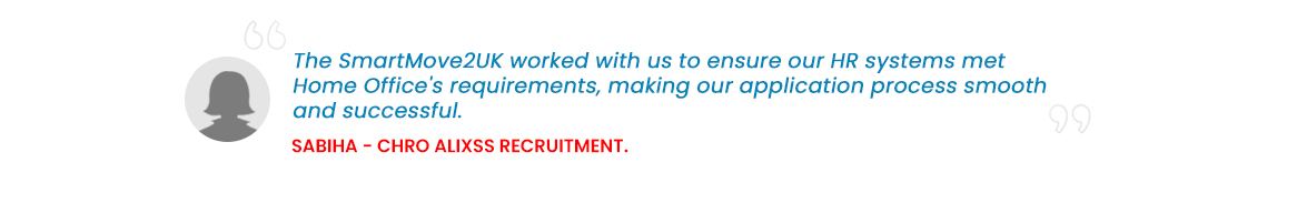 Sabiha—CHRO-Alixss-Recruitment-website Testimonial from Sabiha, CHRO Alixss Recruitment for UK Sponsor Licence Application process (HR systems met Home Office's requirements)