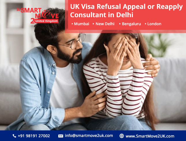UK Visa Refusal Appeal or Reapply Consultant in Delhi